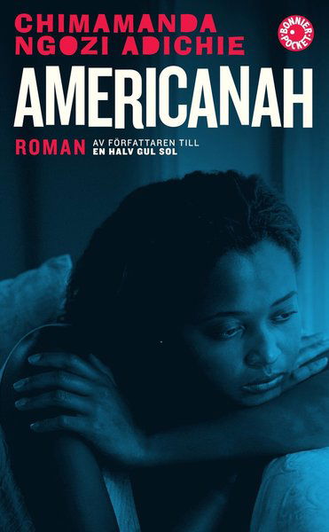 Americanah - Chimamanda Ngozi Adichie - Kirjat - Bonnier Pocket - 9789174294064 - maanantai 14. heinäkuuta 2014