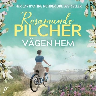 Cover for Rosamunde Pilcher · Vägen hem (Audiobook (MP3)) (2021)