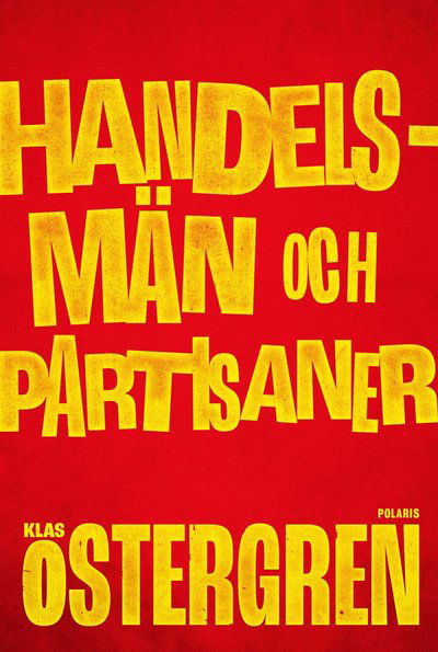 Cover for Klas Östergren · Handelsmän och partisaner (ePUB) (2021)