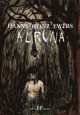 Cover for Hanns Heinz Ewers · Alruna (Bog) (2012)