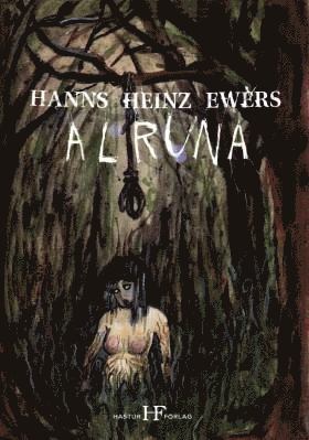 Cover for Hanns Heinz Ewers · Alruna (Book) (2012)