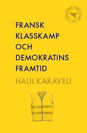 Cover for Fransk klasskamp och demokratins framtid (Book) (2022)