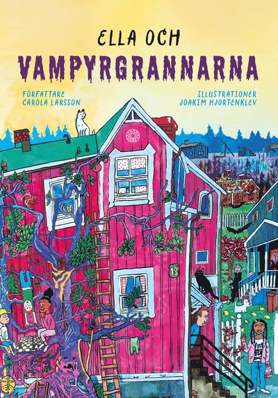 Cover for Carola Larsson · Ella och vampyrgrannarna (Hardcover Book) (2025)