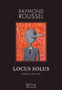 Cover for Raymond Roussel · Locus Solus (Inbunden Bok) (2012)