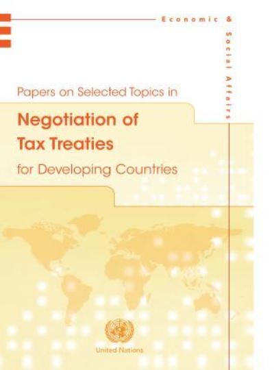 Cover for United Nations: Department of Economic and Social Affairs · Papers on selected topics in negotiation of tax treaties for developing countries (Paperback Book) (2015)