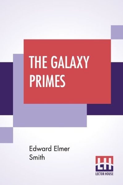 Cover for Edward Elmer Smith · The Galaxy Primes (Paperback Bog) (2019)