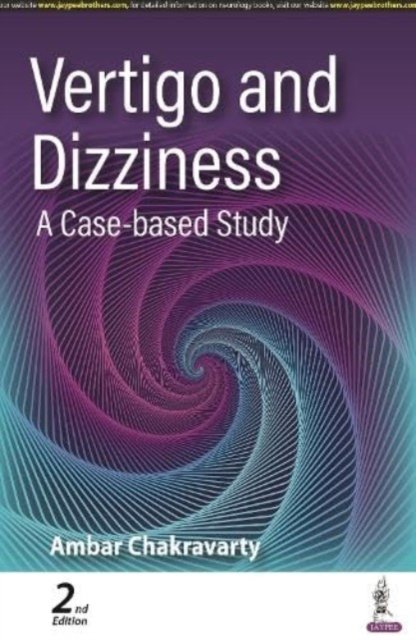 Cover for Ambar Chakravarty · Vertigo and Dizziness: A Case-based Study (Innbunden bok) [2 Revised edition] (2023)