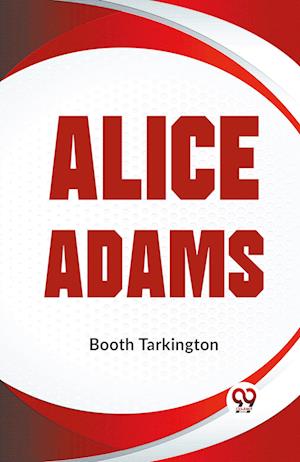 Cover for Booth Tarkington · Alice Adams (Edition2023) (Paperback Book) (2023)