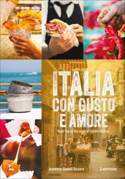Cover for Annette Canini Daems · Italia con gusto e amore: Road Trip to the Roots of Italian cuisine (Hardcover Book) (2024)