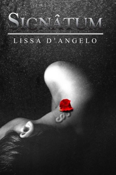 Cover for Lissa D'angelo · Signâtum (Novelistas Al Sur Del Mundo) (Volume 2) (Spanish Edition) (Paperback Book) [Spanish, 1 edition] (2014)