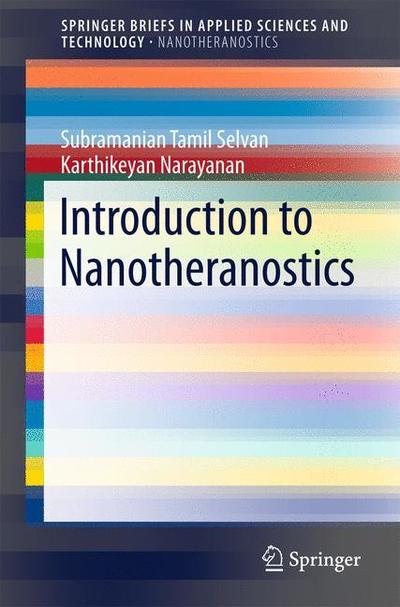 Cover for Subramanian Tamil Selvan · Introduction to Nanotheranostics - Nanotheranostics (Paperback Book) [1st ed. 2016 edition] (2016)