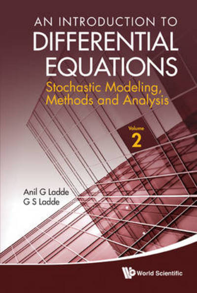 Cover for Ladde, Anilchandra G (Chesapeake Capital Corp., Usa) · Introduction To Differential Equations, An: Stochastic Modeling, Methods And Analysis (Volume 2) (Hardcover Book) (2013)