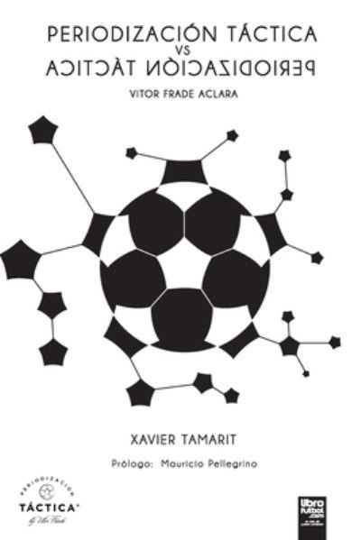 Cover for Xavier Tamarit · Periodizacion Tactica Vs Periodizacion Tactica (Paperback Book) (2021)