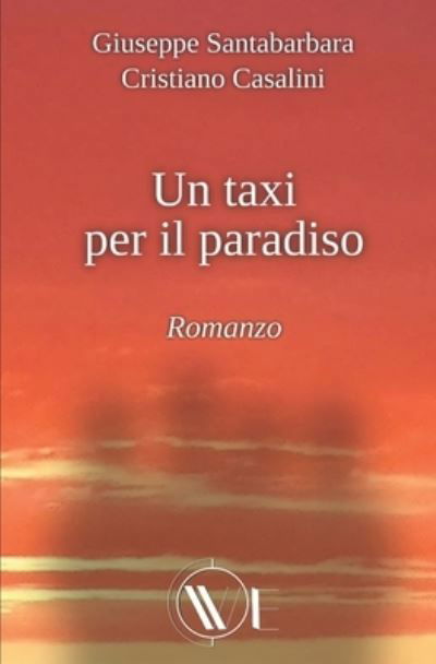 Cover for Cristiano Casalini · Un Taxi Per Il Paradiso (Paperback Book) (2020)