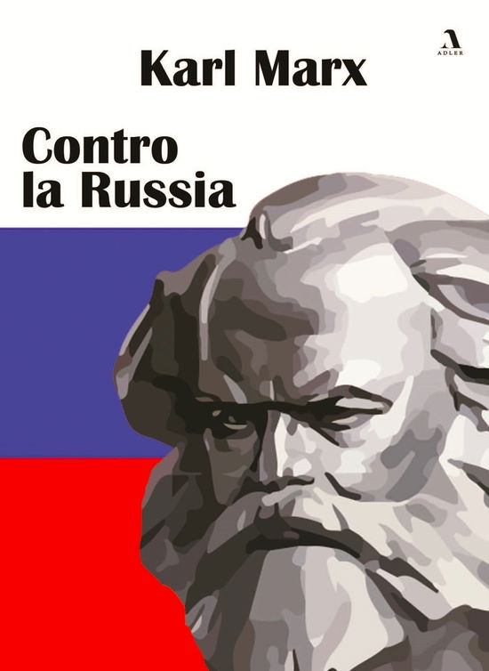 Cover for Karl Marx · Contro La Russia (Book)