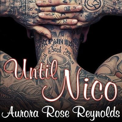 Until Nico - Aurora Rose Reynolds - Musik - Tantor Audio - 9798200030064 - 27. januar 2015
