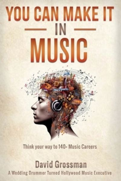 Cover for David Grossman · You Can Make It in Music (Buch) (2024)