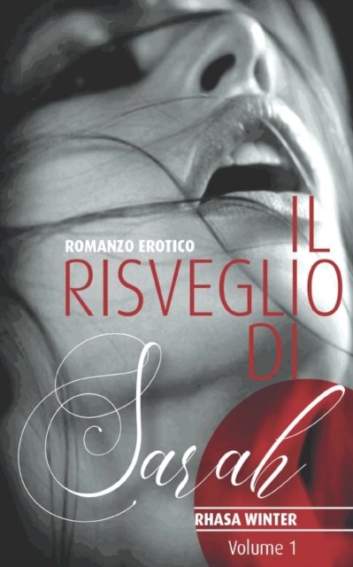 Cover for Rhasa Winter · Il Risveglio di Sarah: Vol. 1 - Il Risveglio Di Sarah (Paperback Bog) (2022)