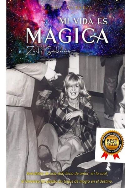 Cover for Aurora Zully Salinas Moris · Mi Vida Es Magica: Un Toque de Magia Al Destino (Paperback Book) (2021)