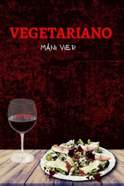 Cover for Mani Vier · Vegetariano (Paperback Book) (2021)