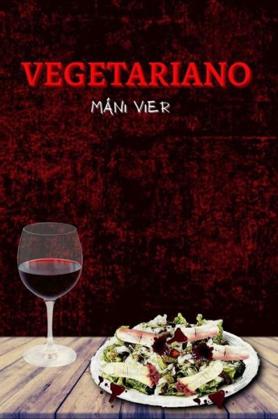 Cover for Mani Vier · Vegetariano (Paperback Book) (2021)