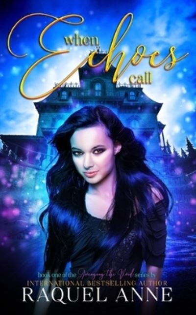 Cover for Raquel Anne · When Echoes Call (Paperback Book) (2021)
