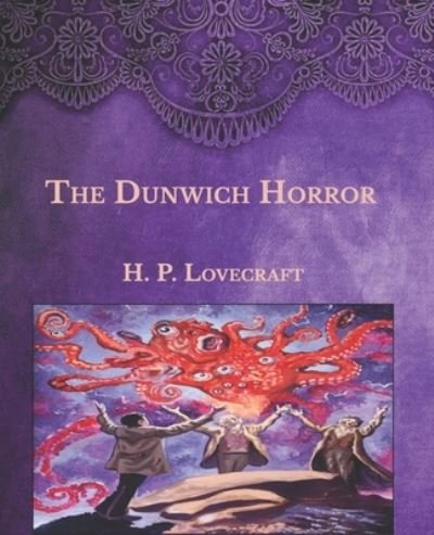 The Dunwich Horror - H P Lovecraft - Books - Independently Published - 9798591343064 - January 9, 2021