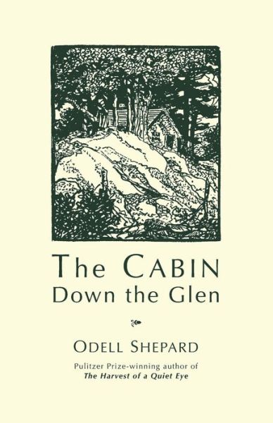 Cover for Odell Shepard · The Cabin Down the Glen (Paperback Bog) (2006)