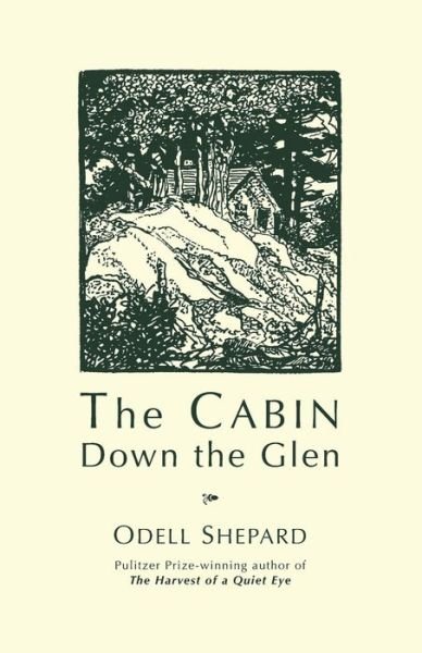 Cover for Odell Shepard · The Cabin Down the Glen (Paperback Book) (2006)