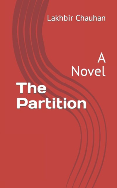 Cover for Lakhbir Chauhan · The Partition (Paperback Book) (2020)