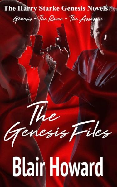 The Genesis Files - The Genesis Files Box Sets - Blair Howard - Libros - Independently Published - 9798647448064 - 20 de mayo de 2020