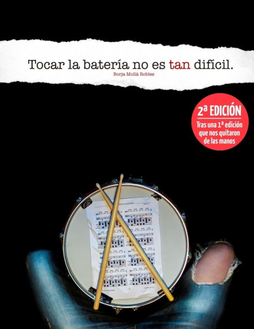 Cover for Borja Molla Robles · Tocar la bateria no es tan dificil - Tocar La Bateria No Es Tan Dificil (Paperback Book) (2020)