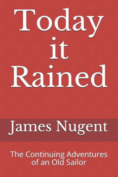 Cover for James Nugent · Today it Rained (Pocketbok) (2020)