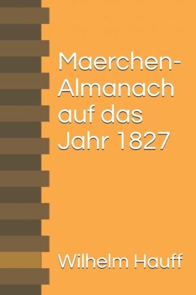 Cover for Wilhelm Hauff · Maerchen-Almanach auf das Jahr 1827 (Paperback Bog) (2021)