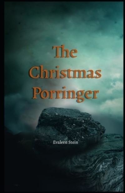 Cover for Evaleen Stein · The Christmas Porringer Illustrated (Paperback Book) (2021)