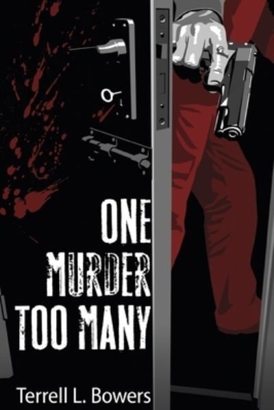 Cover for Terrell L Bowers · One Murder Too Many (Paperback Bog) (2021)