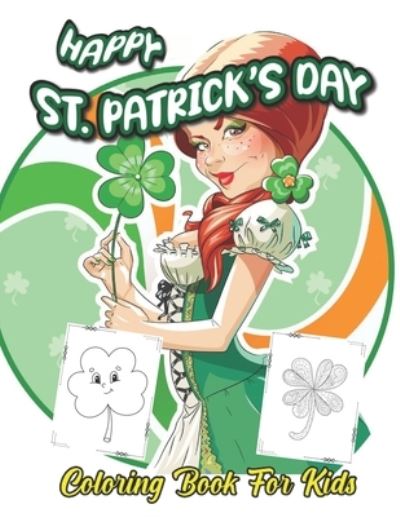 Happy St. Patrick's Day - Robert Smith - Livros - Independently Published - 9798716722064 - 4 de março de 2021