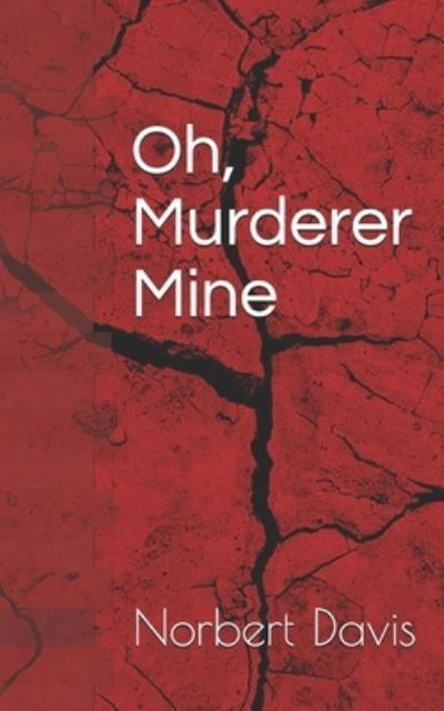 Cover for Norbert Davis · Oh, Murderer Mine (Paperback Book) (2021)