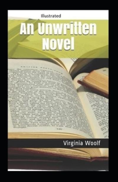 Cover for Virginia Woolf · An Unwritten Novel Illustrated (Pocketbok) (2021)