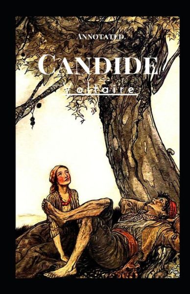 Cover for Francois-Marie Arouet Voltaire · Candide Annotated (Taschenbuch) (2021)