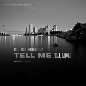 Cover for Roberto Rodriguez · Tell Me Feat. Kholi (Jacques Renault Rm) (12&quot;) (2012)