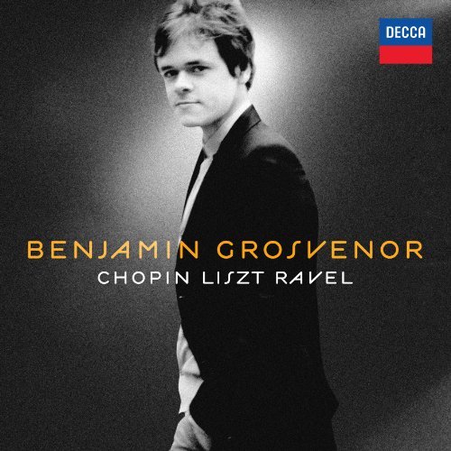 Cover for Benjamin Grosvenor · Benjamin Grosvenor: Chopin, Liszt, Ravel (CD) (2012)
