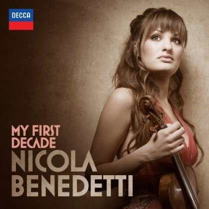 My First Decade - Nicola Benedetti - Musiikki - DECCA - 0028947861065 - maanantai 23. syyskuuta 2013