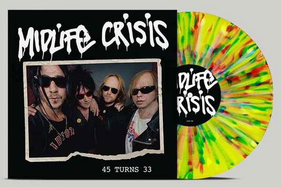 Cover for Midlife Crisis · 45 Turns 33 (Multicolour-splatter Vinyl) (LP) (2025)