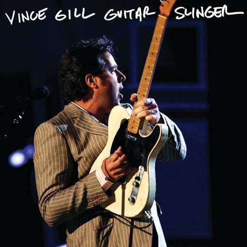 Guitar Slinger - Vince Gill - Musiikki - MCA - 0602527670065 - maanantai 24. lokakuuta 2011