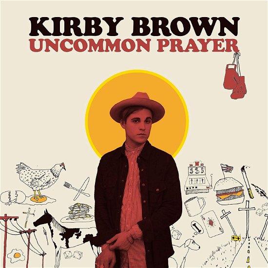 Cover for Kirby Brown · Uncommon Prayer (CD) (2018)