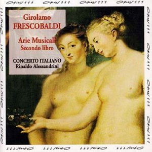 Frescobaldi:arie Musicali 2 - Various Artists - Musikk - NAIVE - 0709861301065 - 14. februar 2018