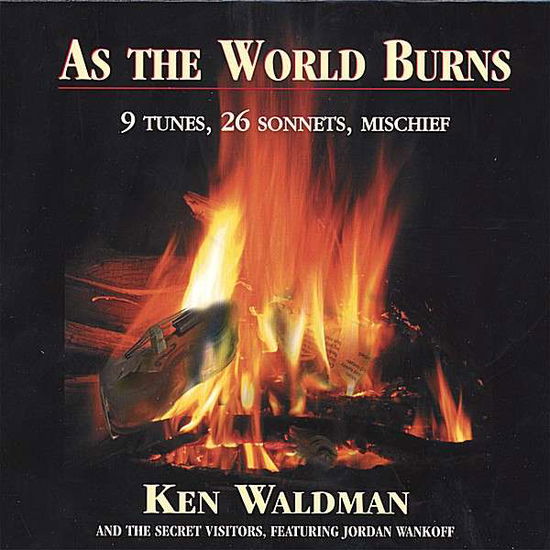 Cover for Ken Waldman · As the World Burns (CD) (2006)