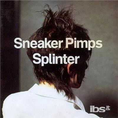 Cover for Sneaker Pimps · Splinter (CD)