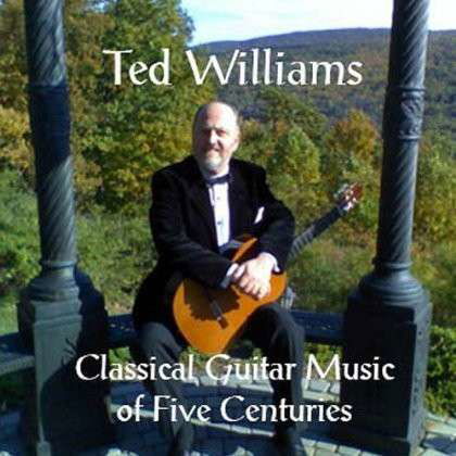 Cover for Ted Williams · Classical Guitar Music of Five Centuries (CD) (2012)